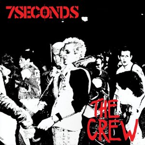7 SECONDS - The Crew (Deluxe Edition)
